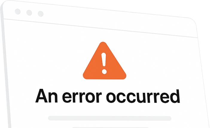 Web browser window showing an orange error icon and the message 'An error occurred